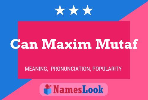 ملصق اسم Can Maxim Mutaf