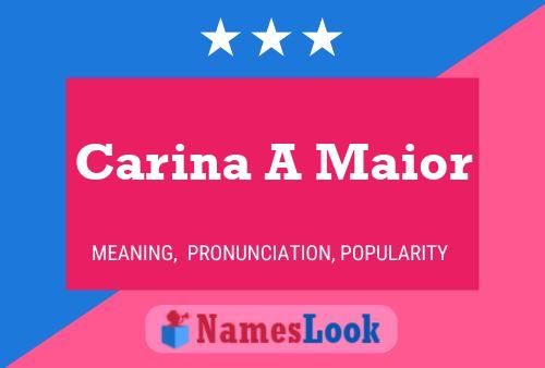 ملصق اسم Carina A Maior