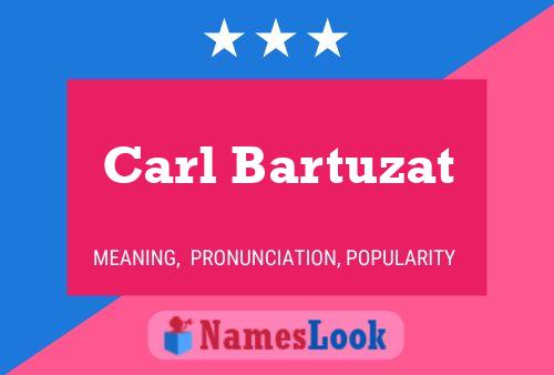 ملصق اسم Carl Bartuzat