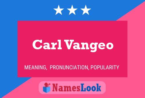 ملصق اسم Carl Vangeo