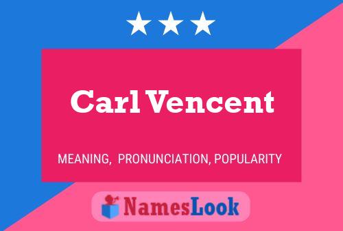 ملصق اسم Carl Vencent