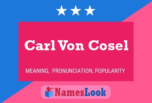 ملصق اسم Carl Von Cosel