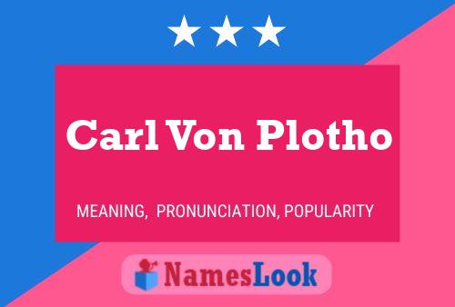 ملصق اسم Carl Von Plotho