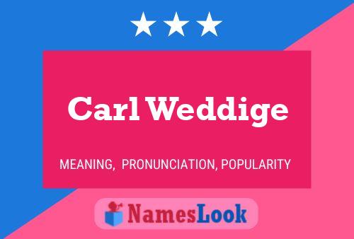 ملصق اسم Carl Weddige