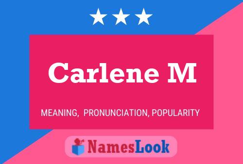 ملصق اسم Carlene M