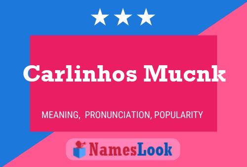 ملصق اسم Carlinhos Mucnk