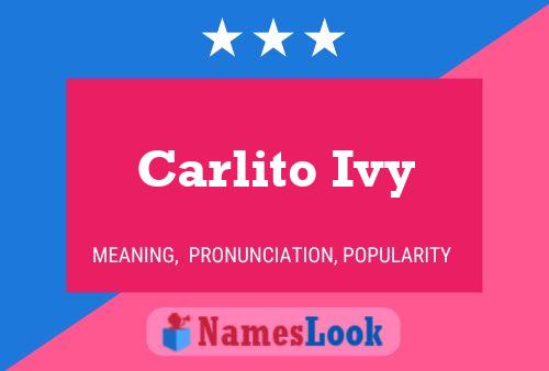 ملصق اسم Carlito Ivy