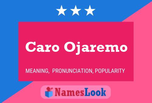 ملصق اسم Caro Ojaremo