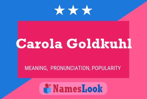 ملصق اسم Carola Goldkuhl