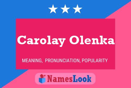 ملصق اسم Carolay Olenka