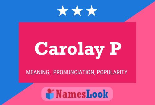 ملصق اسم Carolay P