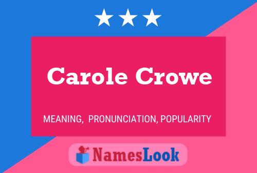 ملصق اسم Carole Crowe