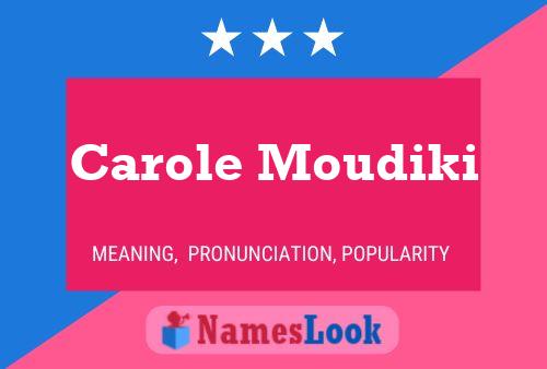 ملصق اسم Carole Moudiki