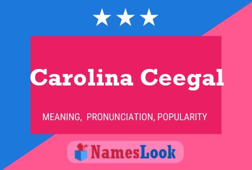 ملصق اسم Carolina Ceegal