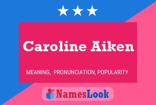 ملصق اسم Caroline Aiken