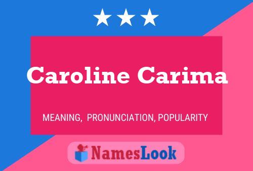 ملصق اسم Caroline Carima