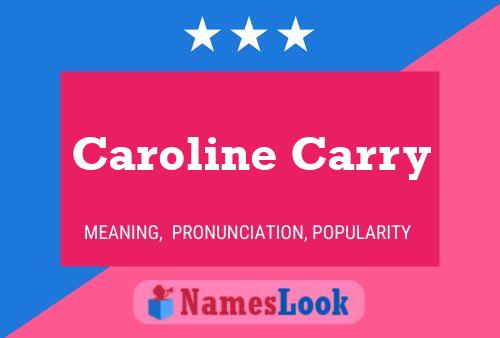 ملصق اسم Caroline Carry