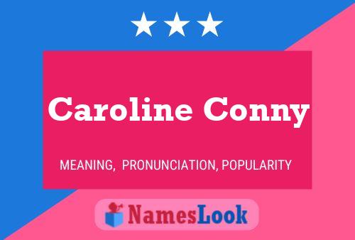 ملصق اسم Caroline Conny