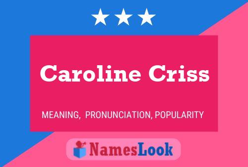 ملصق اسم Caroline Criss