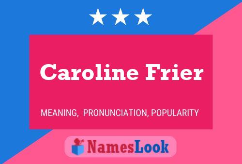 ملصق اسم Caroline Frier