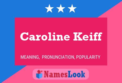 ملصق اسم Caroline Keiff