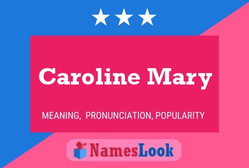 ملصق اسم Caroline Mary