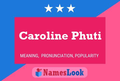 ملصق اسم Caroline Phuti