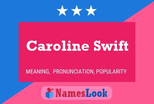 ملصق اسم Caroline Swift