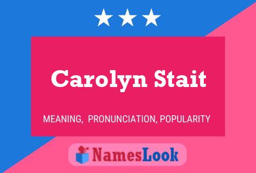 ملصق اسم Carolyn Stait