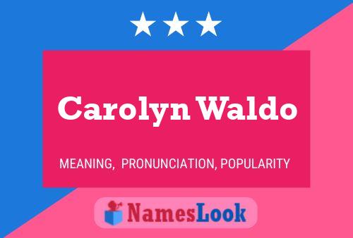 ملصق اسم Carolyn Waldo