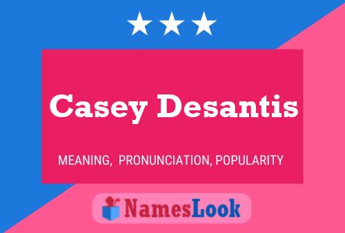 ملصق اسم Casey Desantis