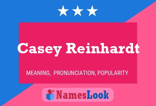 ملصق اسم Casey Reinhardt