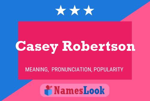 ملصق اسم Casey Robertson