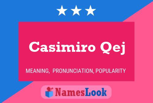 ملصق اسم Casimiro Qej