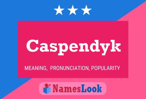 ملصق اسم Caspendyk