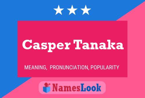 ملصق اسم Casper Tanaka