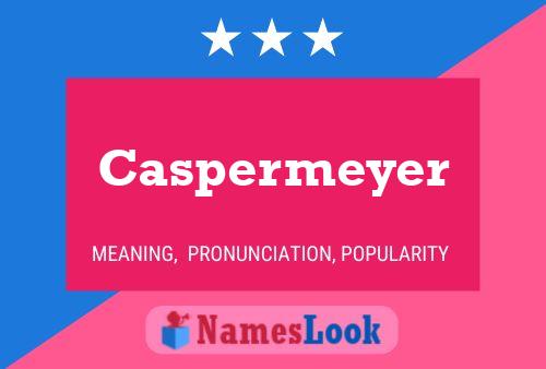 ملصق اسم Caspermeyer