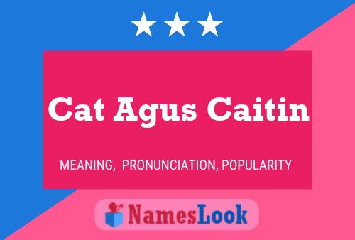 ملصق اسم Cat Agus Caitin