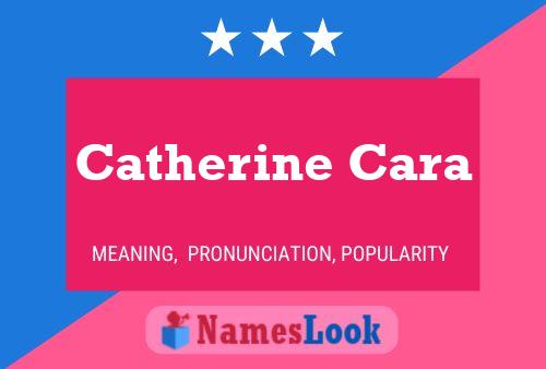 ملصق اسم Catherine Cara