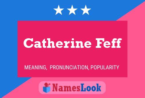 ملصق اسم Catherine Feff