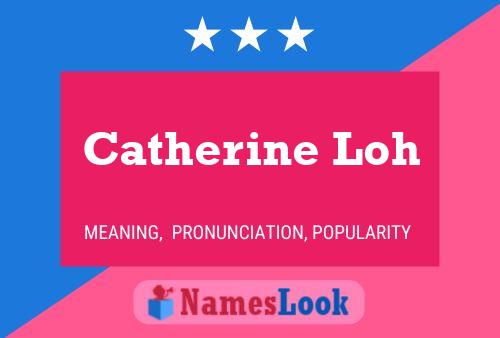 ملصق اسم Catherine Loh