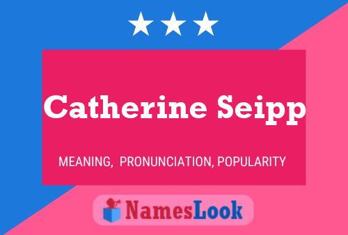 ملصق اسم Catherine Seipp