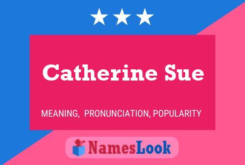 ملصق اسم Catherine Sue