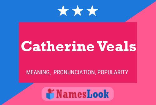 ملصق اسم Catherine Veals