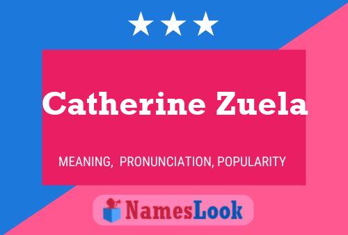 ملصق اسم Catherine Zuela