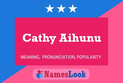 ملصق اسم Cathy Aihunu