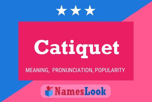 ملصق اسم Catiquet