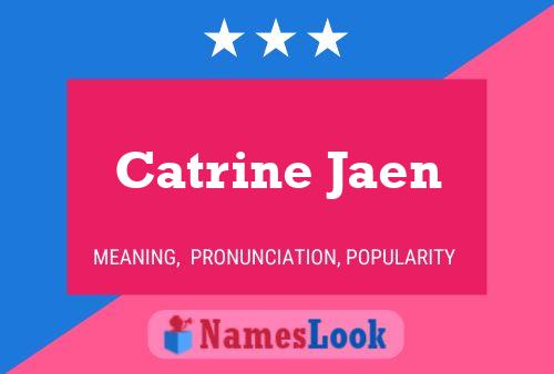 ملصق اسم Catrine Jaen