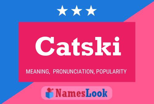 ملصق اسم Catski