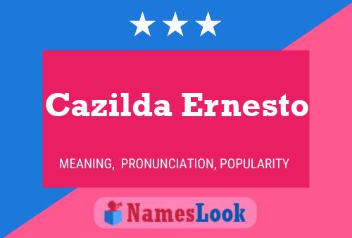 ملصق اسم Cazilda Ernesto